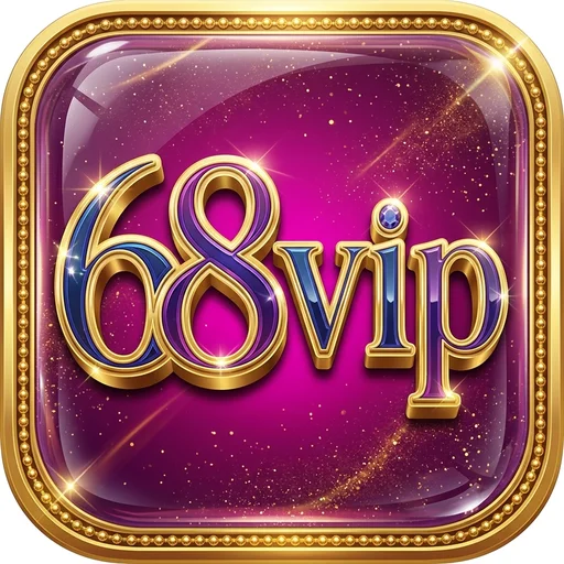 68vip ⚡ Ứng Dụng Chính Thức | Đăng ký Ngay